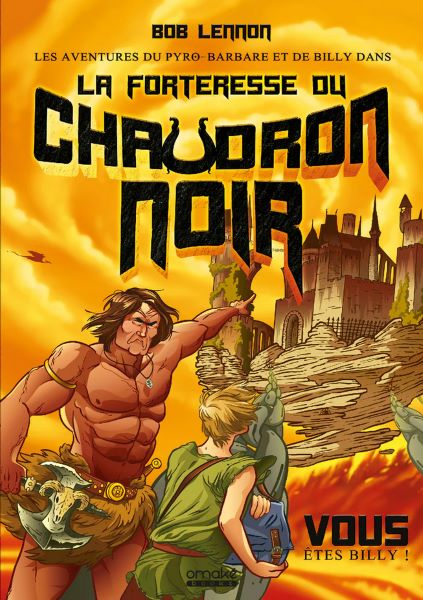 Bob Lennon - La Forteresse du Chaudron Noir